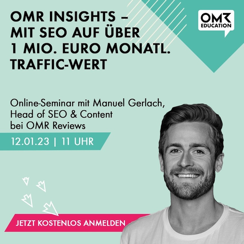 OMR Webinar über das erreichen von 1 Millionen Euro monatlichem SEO-Traffic-Wert mit Manuel Weiss
